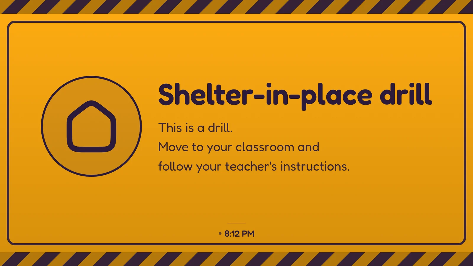 The screen showing an amber shelter-in-place drill notice with a house icon, the words This is a drill, and the time.