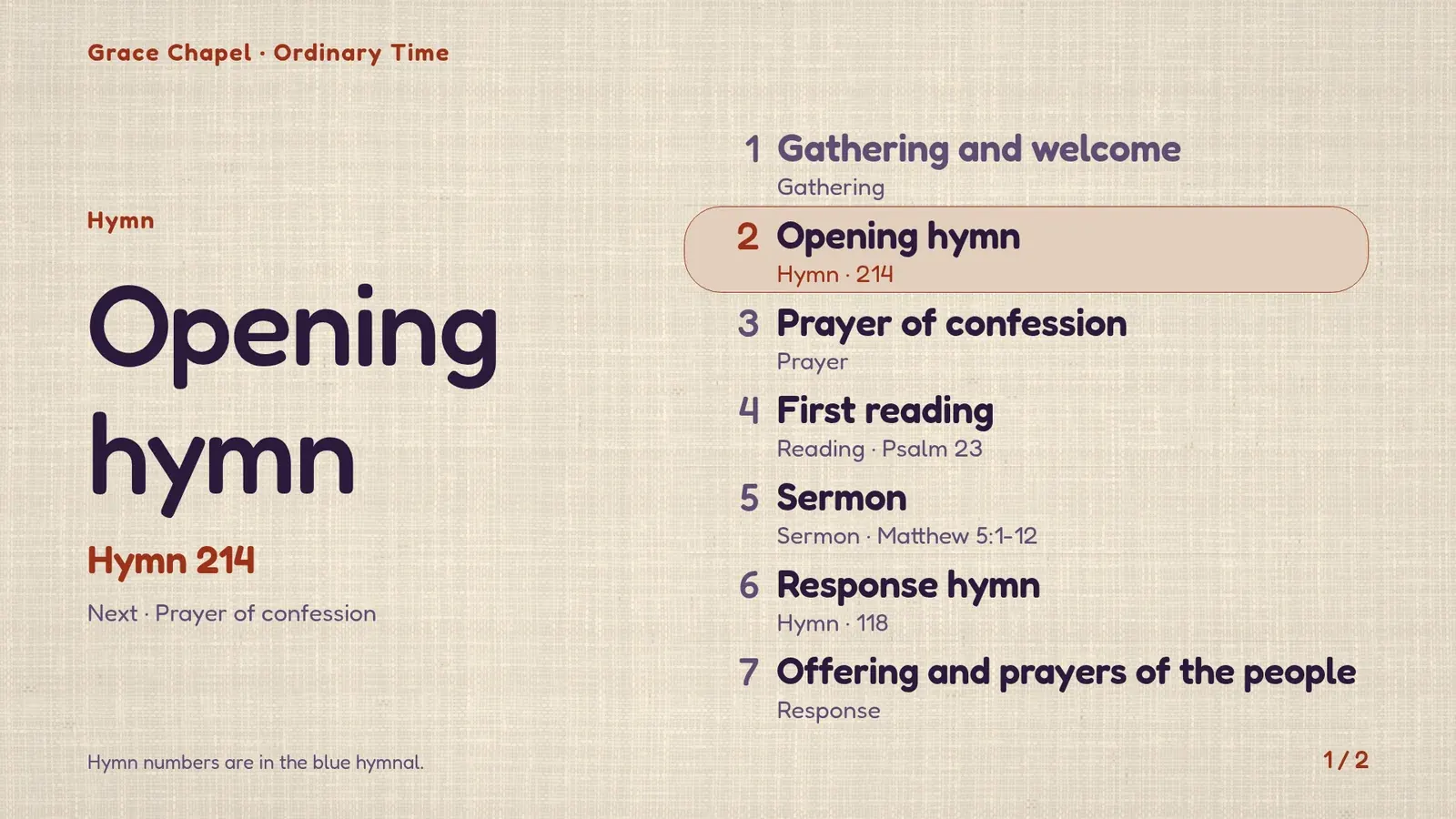 The order of service on the music-room screen with the opening hymn, number 214, highlighted and the prayer of confession shown as next