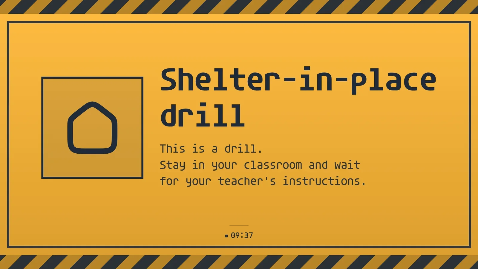 A hallway screen taken over by an amber notice: Shelter-in-place drill, This is a drill, stay in your classroom and wait for your teacher's instructions