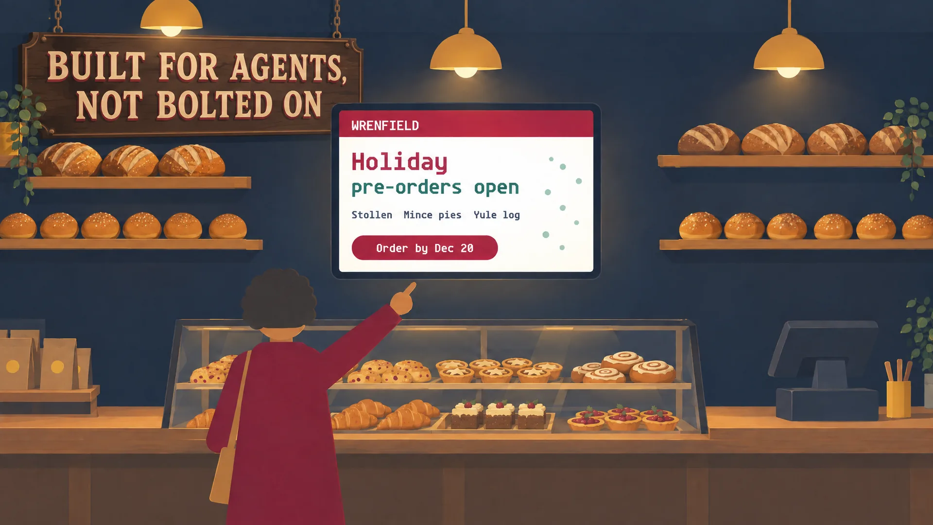 A customer pointing at a bakery’s holiday pre-order screen under a sign reading Built for agents, not bolted on